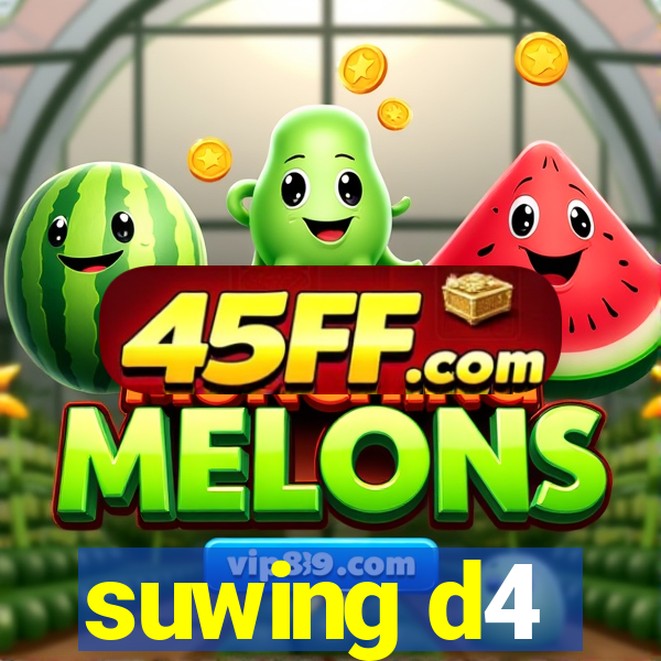 suwing d4